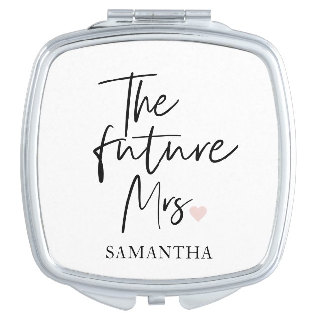 The Future Mrs and Your Name | Modern Beauty Gift Compact Mirror (Front)