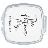 The Future Mrs and Your Name | Modern Beauty Gift Compact Mirror (Side)