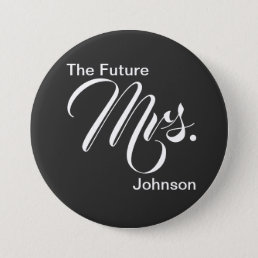 The Future Mrs. Black and White Elegant Script Button