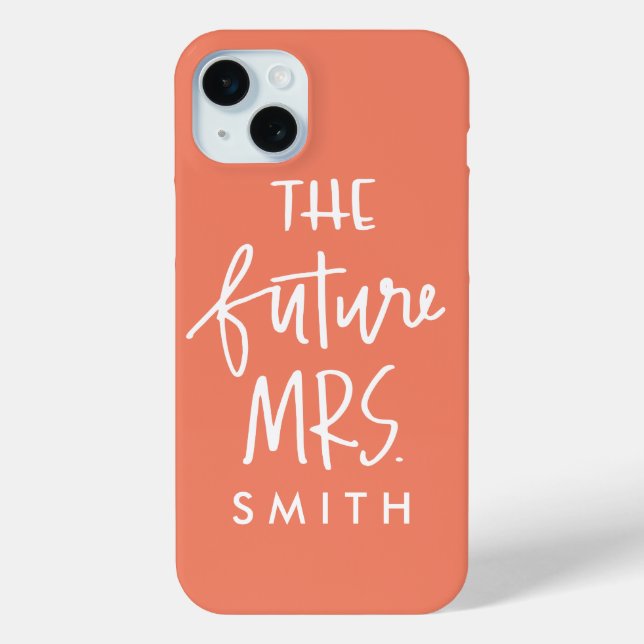 The Future Mrs. Custom Phone Case (Back)