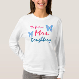 The Future Mrs. Customizable Hoodie T-Shirt
