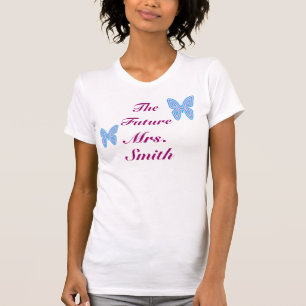 The Future Mrs. Customizable T-Shirt