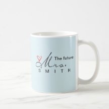 The future Mrs. - customize your own!