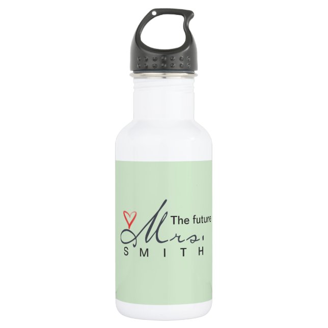 The future Mrs.  - customize your own! Stainless Steel Water Bottle (Front)