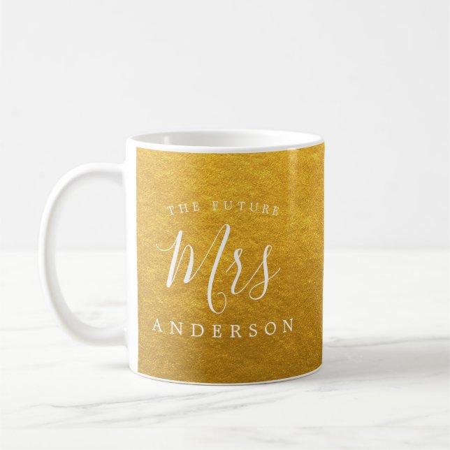 The Future Mrs Gold Engagement Gift Coffee Mug (Left)