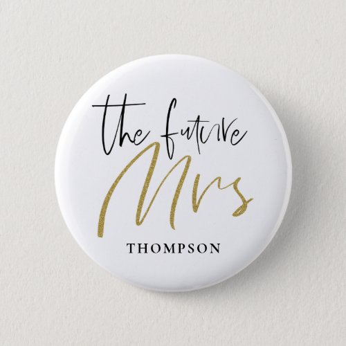 The Future Mrs Married Name Gold Black Typography Button