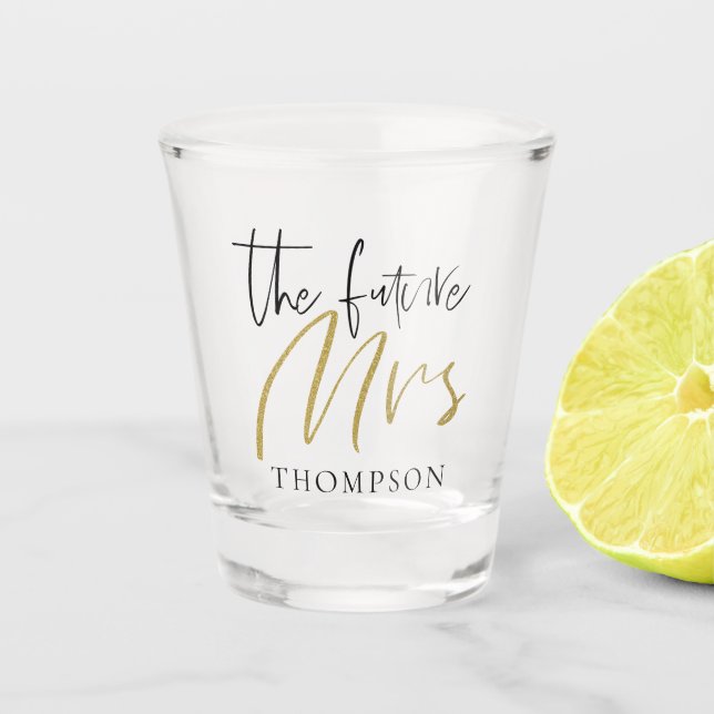 The Future Mrs Name Black Gold Typography Shot Glass (Front)