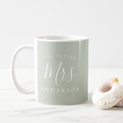 The Future Mrs Pastel Green Engagement Gift Coffee Mug