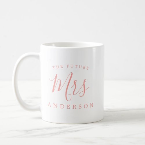 The Future Mrs Pink White Engagement Gift Coffee Mug