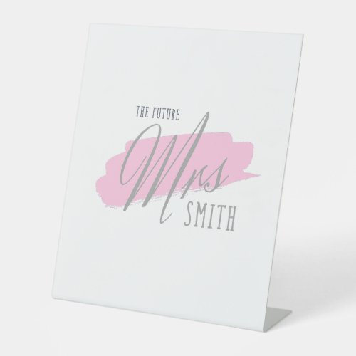 The Future Mrs Smith to Be _ Table Sign 
