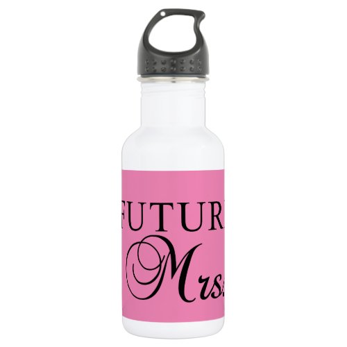 The Future Mrs Stainless Steel Water Bottle