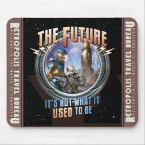 The Future: Not What it Used to Be Mouse Pad