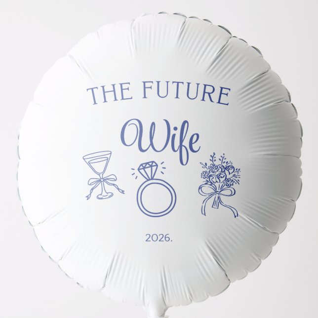 The future wife balloons (Front)