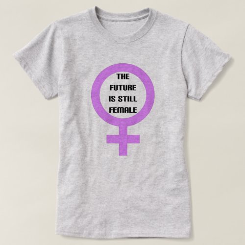 The Future Womens History Month T_Shirt