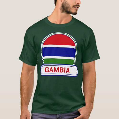 The Gambia Country Badge The Gambia Flag T_Shirt