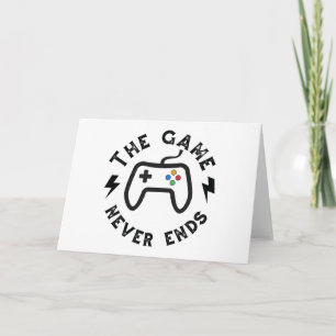 The Game never ends Card