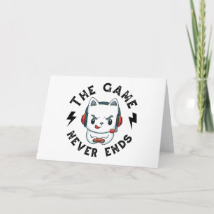 The Game never ends Card