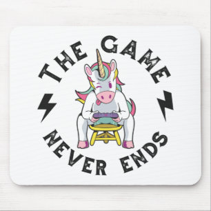 The Game never ends for Unicorns Mouse Pad