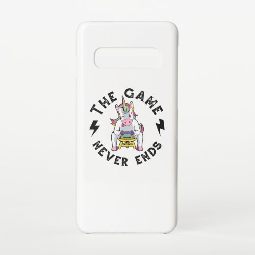 The Game never ends for Unicorns Samsung Galaxy S10 Case