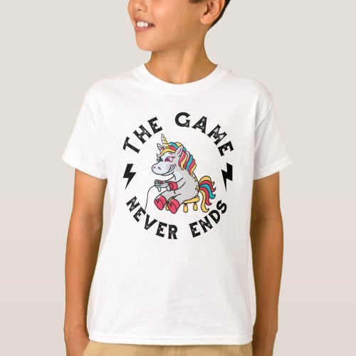 The Game never ends for Unicorns T_Shirt