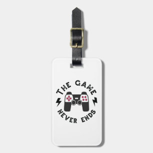 The Game never ends Luggage Tag