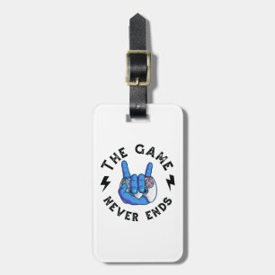 The Game never ends Luggage Tag