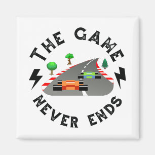 The Game never ends Magnet