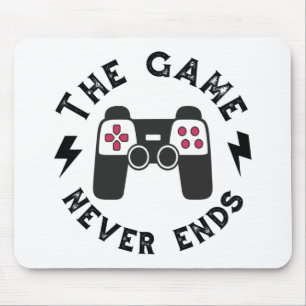 The Game never ends Mouse Pad
