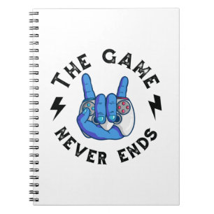 The Game never ends Notebook