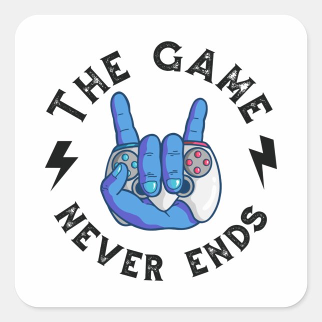 The Game never ends Square Sticker (Front)