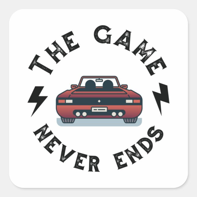 The Game never ends Square Sticker (Front)