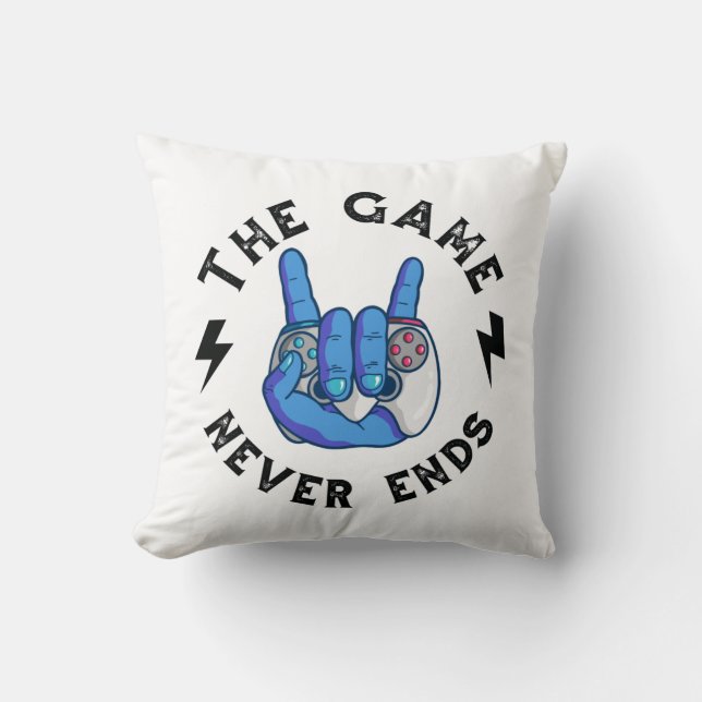 The Game never ends Throw Pillow (Front)