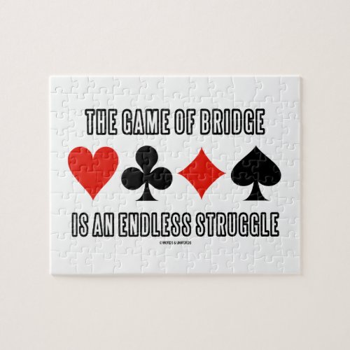 The Game Of Bridge Is An Endless Struggle Jigsaw Puzzle