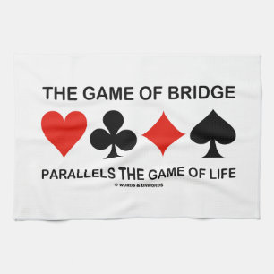 The Game Of Bridge Parallels The Game Of Life Towel