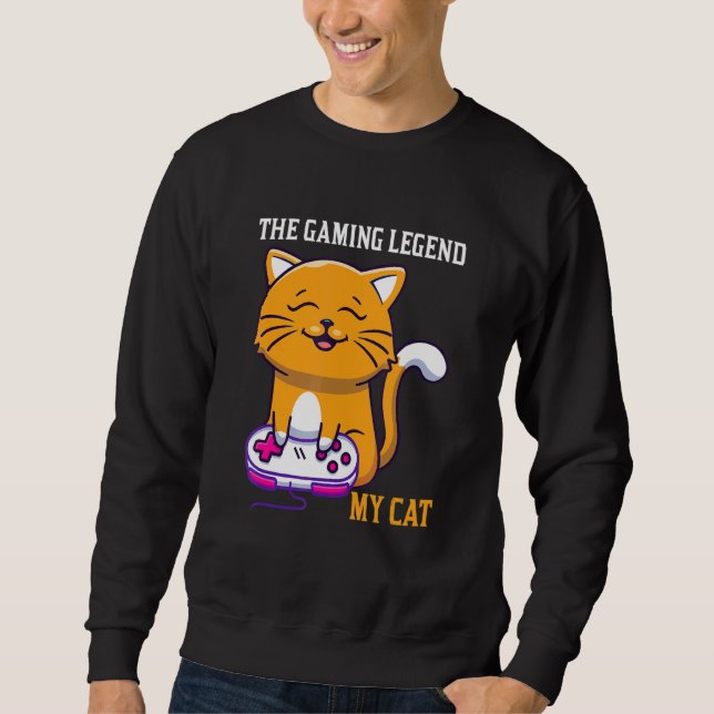 The Gaming Legend My Cat Gamer Kitten Cute Meme Sweatshirt (Front)