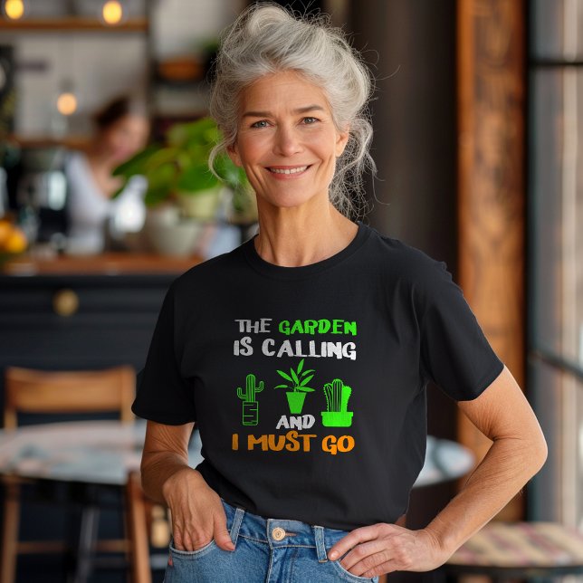 The Garden Is Calling T-Shirt (Creator Uploaded)