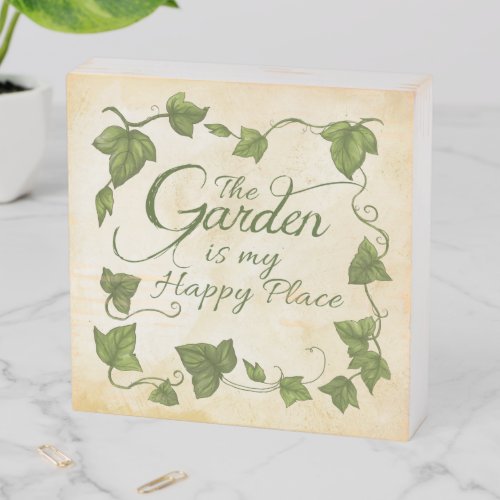The Garden is my Happy Place Standing Plaque