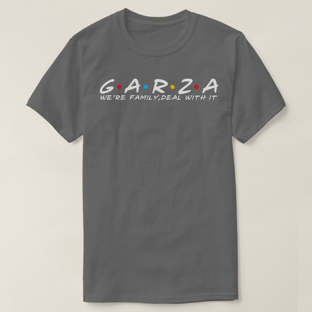 The Garza Family Garza Surname Garza Last name T-Shirt (Design Front)