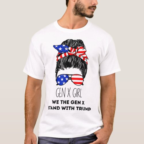 The Gen X Stand With Trump Messy Bun Patriotic Wom T_Shirt