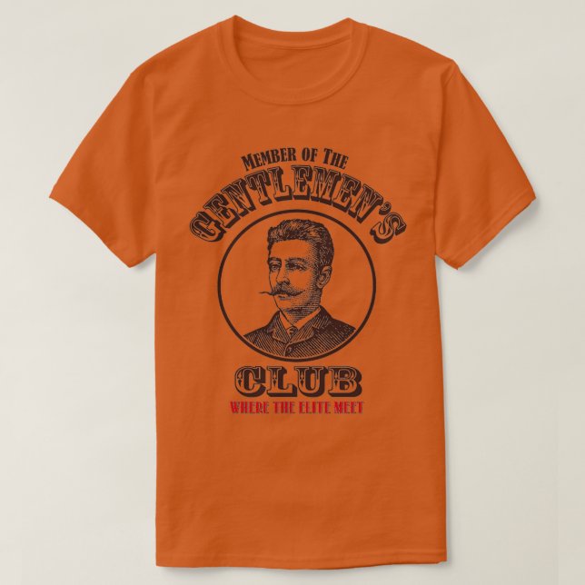 The Gentlemens Club Where the Elite Meet T-Shirt (Design Front)