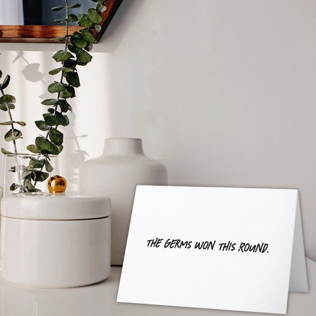 The Germs Won This Round Get Well Card (Creator Uploaded)