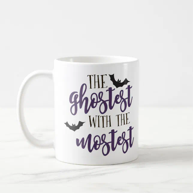 The Ghostest with the Mostest Halloween Coffee Mug | Zazzle