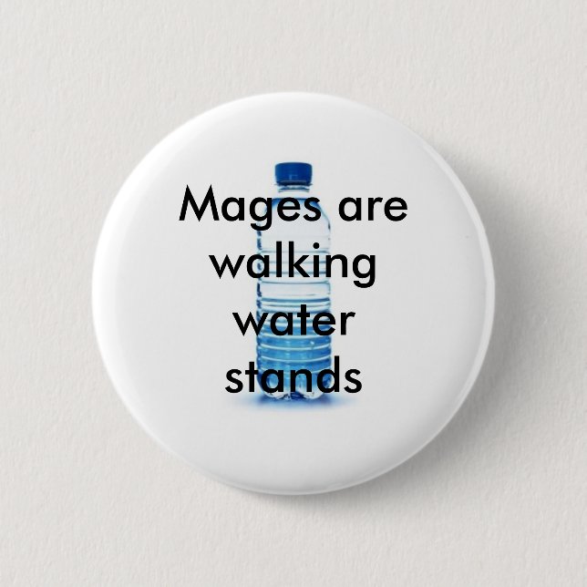 The gift given to Mage's... Pinback Button (Front)