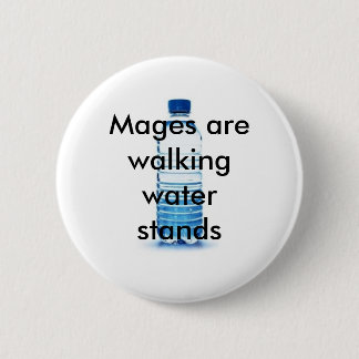 The gift given to Mage's... Pinback Button