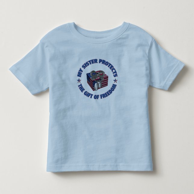 The Gift Of Freedom Sister Toddler T-shirt (Front)