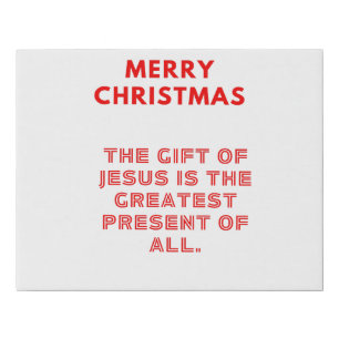 The Gift Of Jesus Is Greatest Present Of All Faux Canvas Print