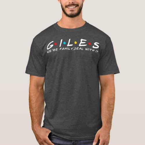 The Giles Family Giles Surname Giles Last name T_Shirt