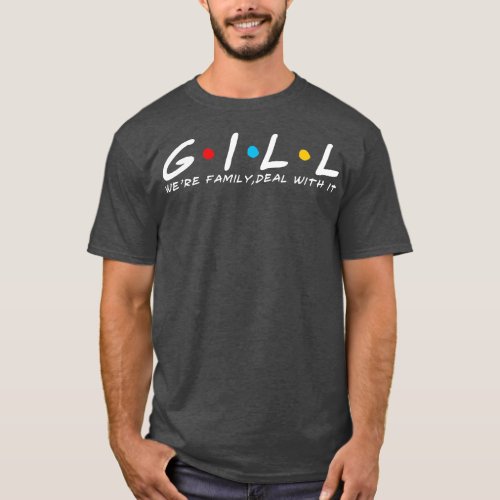 The Gill Family Gill Surname Gill Last name T_Shirt