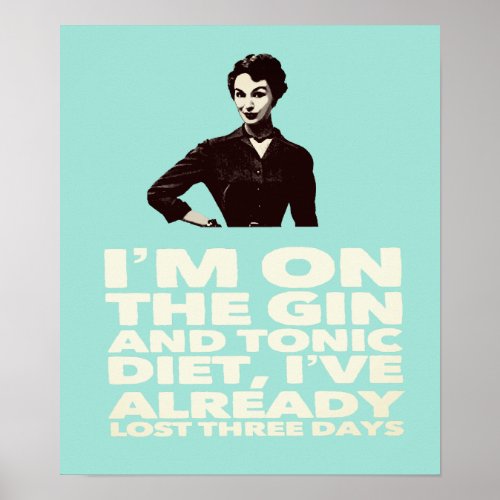 the Gin and Tonic Diet vintage lady Poster