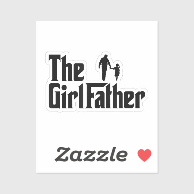 The Girl Father Funny Dad of Girls Daddy Daughter Sticker (Sheet)